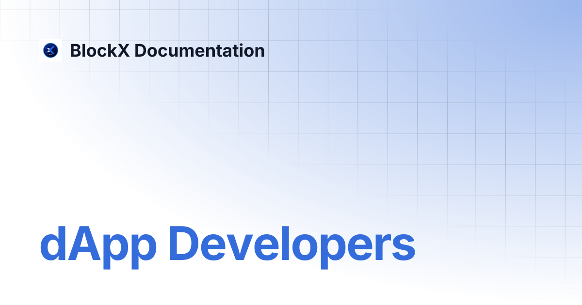 dApp Developers | BlockX Documentation