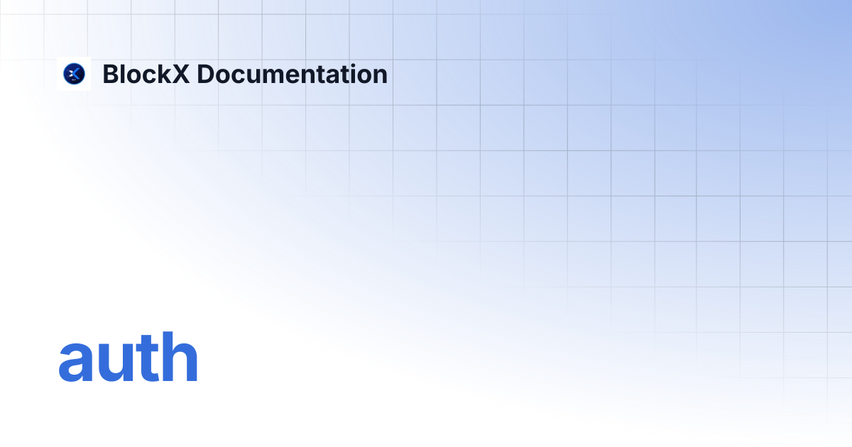 auth | BlockX Documentation